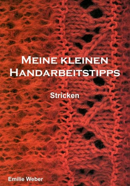 Meine kleinen Handarbeitstipps (eBook, ePUB) Meine kleinen Handarbeitstipps (eBook, ePUB)