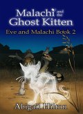 Malachi and the Ghost Kitten (Eve and Malachi, #2) (eBook, ePUB)