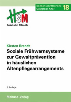 Soziale Frühwarnsysteme zur Gewaltprävention in häuslichen Altenpflegearrangements (Mängelexemplar) - Brandt, Kirsten