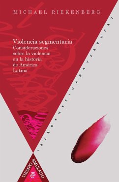 Violencia segmentaria (eBook, ePUB) - Riekenberg, Michael