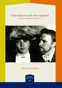 Una historia del cine español (eBook, ePUB) - Faulkner, Sally