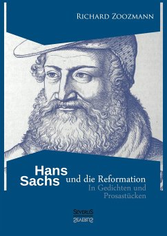 Hans Sachs und die Reformation - Zoozmann, Richard