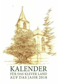 Kalender für das Klever Land auf das Jahr 2018 Kalender für das Klever Land auf das Jahr 2018