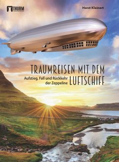 Traumreisen mit dem Luftschiff - Kleinert, Horst