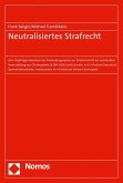 Neutralisiertes Strafrecht (eBook, PDF)