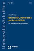 Rationalität, Demokratie und Reversibilität (eBook, PDF)