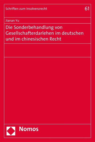 Die Sonderbehandlung von Gesellschafterdarlehen im deutschen und im chinesischen Recht (eBook, PDF)
