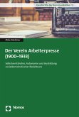 Der Verein Arbeiterpresse (1900-1933) (eBook, PDF)