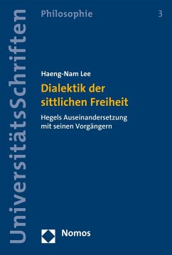 Dialektik der sittlichen Freiheit (eBook, PDF) - Lee, Haeng-Nam