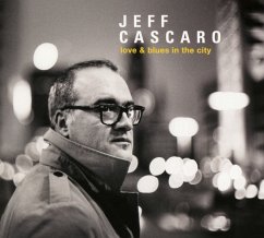 Love & Blues In The City - Cascaro,Jeff