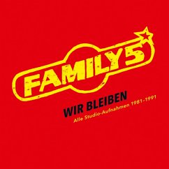 Wir Bleiben-Alle Studio-Aufnahmen 1981-1991 - Family 5