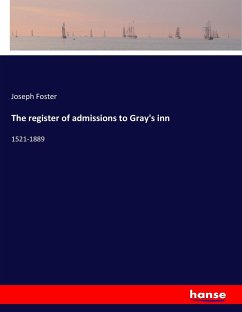 The register of admissions to Gray's inn