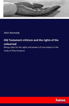 Old Testament criticism and the rights of the unlearned