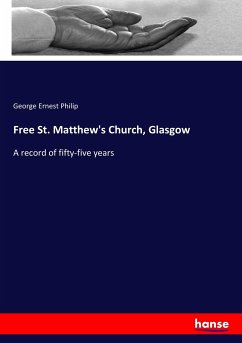Free St. Matthew's Church, Glasgow - Philip, George Ernest