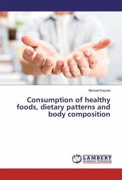 Consumption of healthy foods, dietary patterns and body composition
