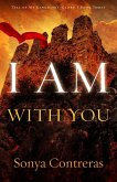 I Am with You (Tell of My Kingdom's Glory, #3) (eBook, ePUB)