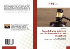 Regards franco-brésiliens sur l'évolution du droit des obligations - Gout, Olivier