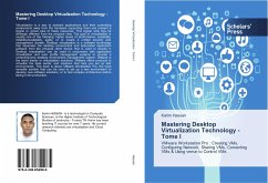 Mastering Desktop Virtualization Technology - Tome I - Hassan, Karim