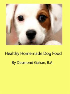 Healthy Homemade Dog Food (eBook, ePUB) - Gahan, Desmond