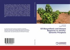 Oil Biosynthesis and Disease Response in Jatroha: Genomic Prospects - Sood, Archit;Chauhan, Rajinder