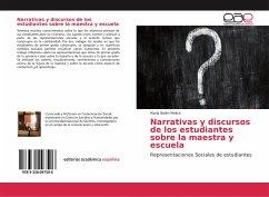 Narrativas y discursos de los estudiantes sobre la maestra y escuela