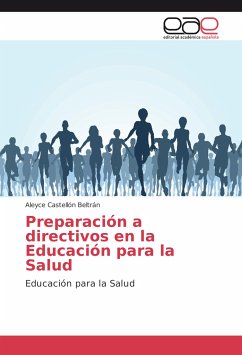 Preparación a directivos en la Educación para la Salud - Castellón Beltrán, Aleyce