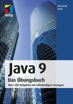 Java 9 Das Übungsbuch - Jung, Elisabeth