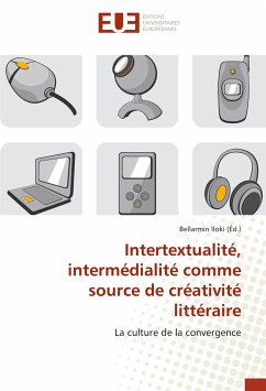 Intertextualité, intermédialité comme source de créativité littéraire