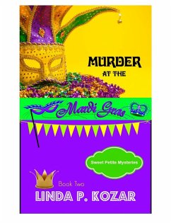 Murder at the Mardi Gras (Sweet Petite Mysteries, #2) (eBook, ePUB) - Kozar, Linda