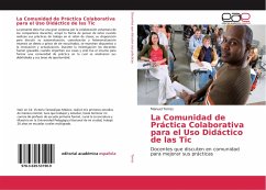 La Comunidad de Práctica Colaborativa para el Uso Didáctico de las Tic - Torres, Manuel