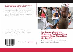 La Comunidad de Práctica Colaborativa para el Uso Didáctico de las Tic