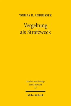 Vergeltung als Strafzweck (eBook, PDF) - Andrissek, Tobias R.