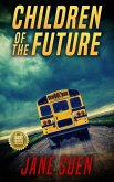 Children of the Future (eBook, ePUB)