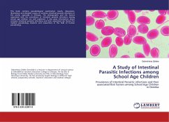 A Study of Intestinal Parasitic Infections among School Age Children