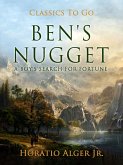 Ben's Nugget A Boy's Search For Fortune (eBook, ePUB)