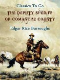 The Deputy Sheriff of Comanche County (eBook, ePUB)
