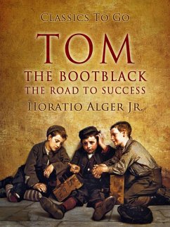 Cover Tom The Bootblack The Road To Success (eBook, ePUB)