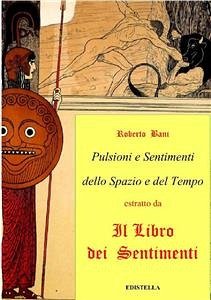 Pulsioni e Sentimenti dello Spazio e del Tempo (eBook, ePUB) - roberto