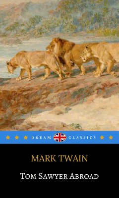 Tom Sawyer Abroad (Dream Classics) (eBook, ePUB) - Classics, Dream; twain, Mark