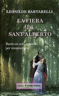 La fiera di Sant'Alberto (eBook, ePUB) - Bartarelli, Leonilde