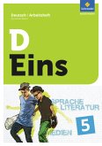 D Eins - Sprache, Literatur, Medien: Deutsch Gymnasium Bayern / D Eins - Deutsch Gymnasium Bayern