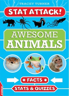 Edge: Stat Attack: Awesome Animals: Facts, STATS and Quizzes - Turner, Tracey