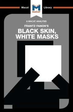 An Analysis of Frantz Fanon's Black Skin, White Masks - Dini, Rachele