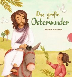 Das große Osterwunder - Woodward, Antonia