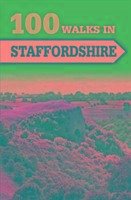 100 Walks in Staffordshire