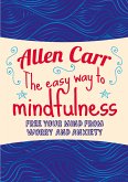 The Easy Way to Mindfulness