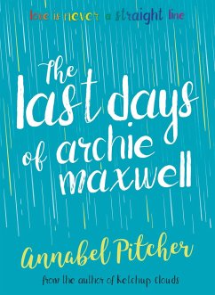 The Last Days of Archie Maxwell - Pitcher, Annabel