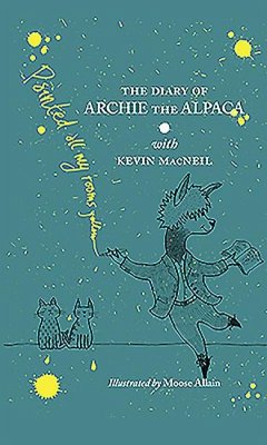 The Diary of Archie the Alpaca - Macneil, Kevin