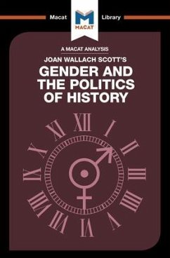 An Analysis of Joan Wallach Scott's Gender and the Politics of History - Zazueta, Pilar; Stockland, Etienne