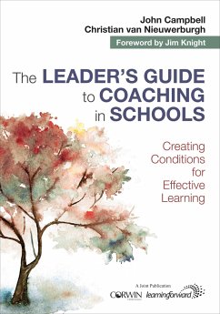 The Leader's Guide to Coaching in Schools - Campbell, John; van Nieuwerburgh, Christian